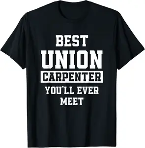 Union Carpenter Union Carpentry Worker T-Shirt - Sabrinasmitl Shop 37B09PQ98CD9