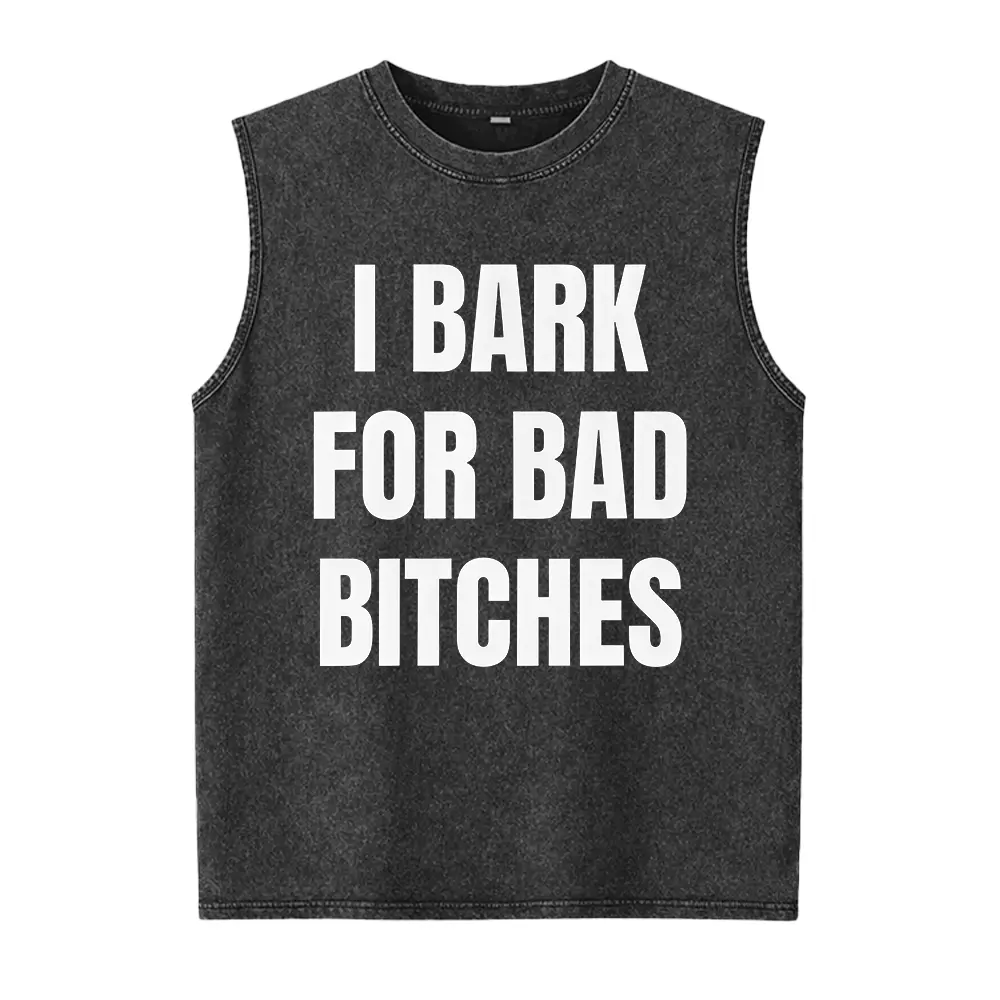 Men's Casual Cotton Round Neck Sleeveless Washed Vest Shirts - Gen Z Meme Humor "I Bark for Bad B*tches", Smooth Soft Seamless Fabric, Funny Delulu Dog Boy Unhinged Simp Energy Menswear Top