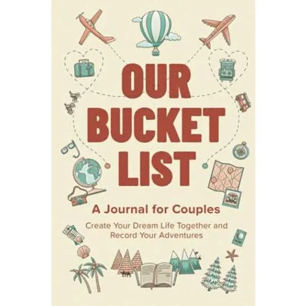 USED-Our Bucket List: A Journal for Couples: Create Your Dream Life Together and Record Your Adventures by LovityNote (Paperback)