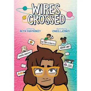 Wires Crossed: A Graphic Novel by Beth Fantaskey||ONeillJones [Paperback Book]