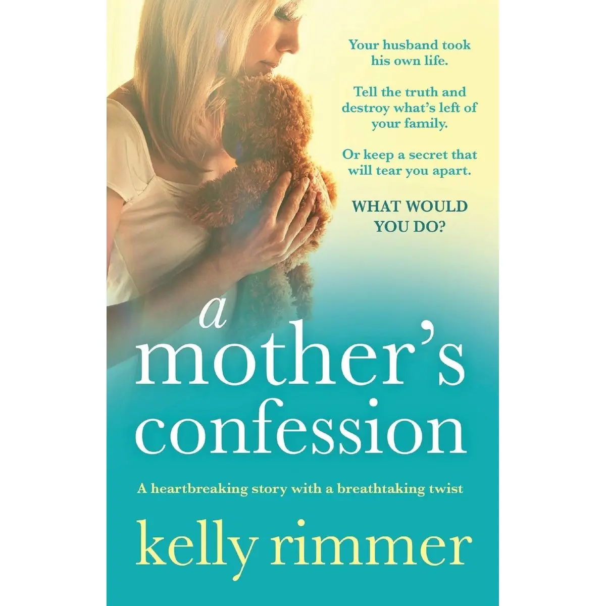 A Mother's Confession: A heartbreaking story with a breathtaking twist Paperback – October 27, 2016