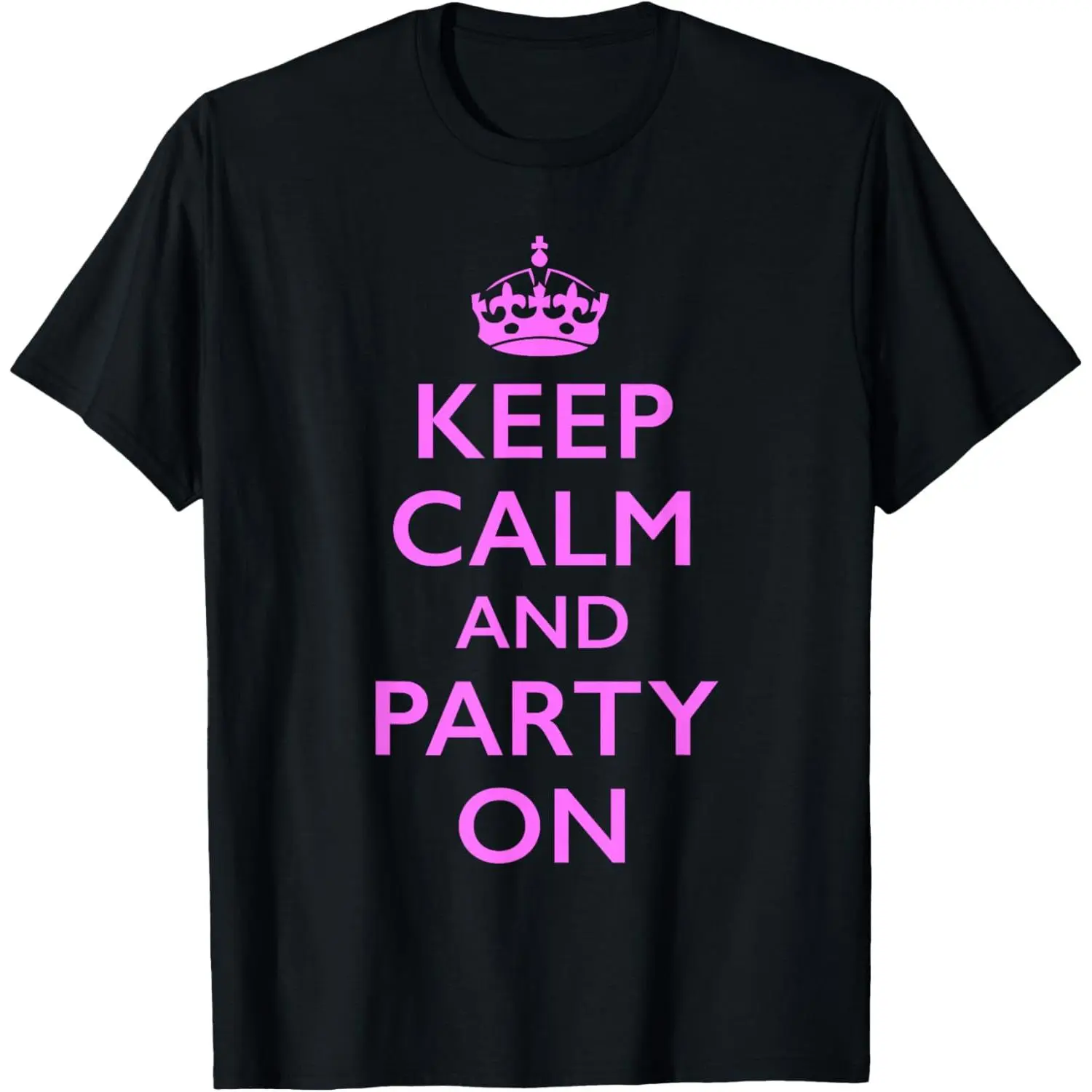 100%cotton Keep Calm and Party On Pink T-Shirt