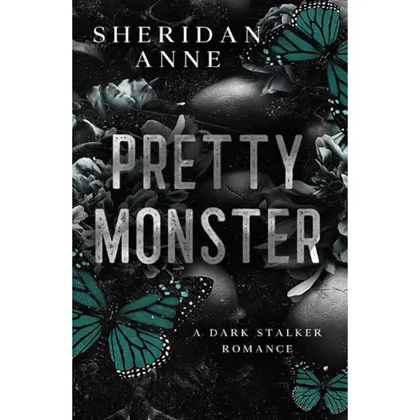 Pretty Monster: A Dark Stalker Romance Paperback by Sheridan Anne