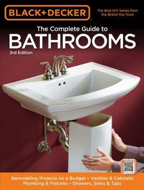 USED-Black & Decker The Complete Guide to Bathrooms, Third Edition: *Remodeling on a budget * Vanities & Cabinets * Plumbing & Fixtures * Showers, Sinks & Tubs by Editors of Creative Publishing international (Paperback)