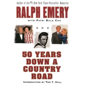 50 Years Down a Country Road by Ralph Emery||Patsi Bale Cox [Paperback Book]