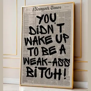 Retro Weak Ass Bitch Newspaper Print, Trendy Wall Art, Typography Poster, Motivational Quote Print Wall Art (Unframed)