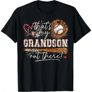 That's My Grandson Out There Baseball Grandma Mothers Day T-Shirt