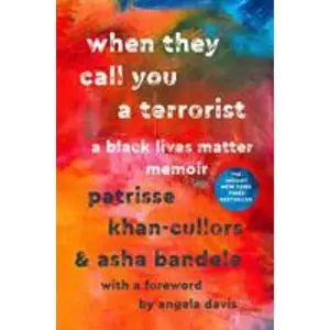 USED-When They Call You a Terrorist: A Black Lives Matter Memoir by Cullors, Patrisse (Hardcover)