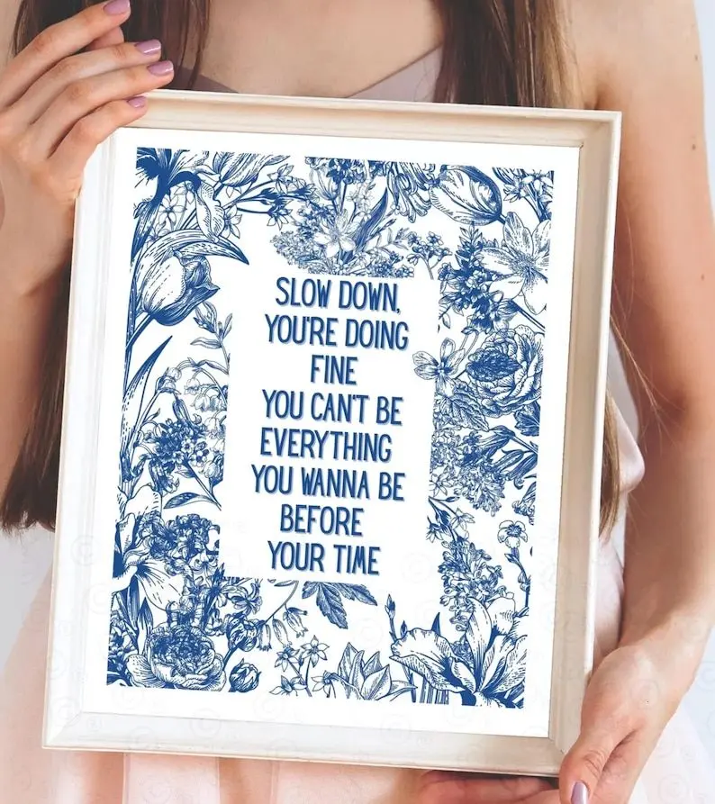 [SALE UP TO 50% + FREE SHIP] Matte Print in Blue, Slow Down You're Doing Fine poster, Billy Joel, Vienna wall art