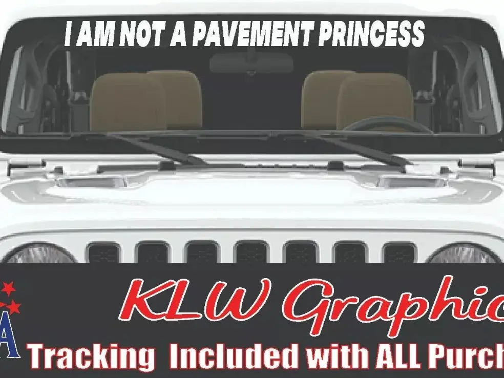 I Am Not A Pavement Princess Banner Decal Sticker Wife Girl Diesel Truck 4X4 Offroad CJ