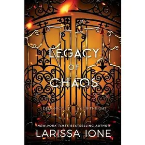 Legacy of Chaos: A Demonica Birthright Novel -- Larissa Ione - Paperback