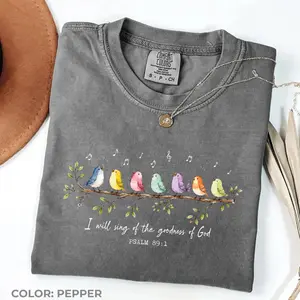 Comfort Colors I Will Sing of the Goodness of God Shirt, Vintage Psalm 89 1 Christian Bird T-Shirt, Whimsical Faith Based Worship Graphic Tee, Cute Nature Lover Religious Unisex Top