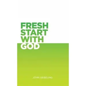 USED Book - Fresh Start With God by John Siebeling (Paperback) - english