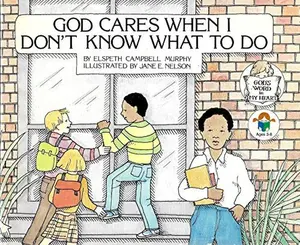 USED-God Cares When I Don't Know What to Do (God's Word in My Heart) by Elspeth Campbell Murphy (Paperback)
