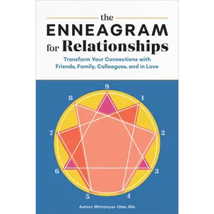USED-The Enneagram for Relationships: Transform Your Connections with Friends, Family, Colleagues, and in Love by Whitmoyer-Ober, Ashton (Paperback)