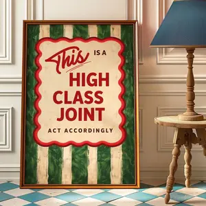 Retro Trendy Quote Poster |This Is A High Class Joint Print | Apartment Decor | Minimal Funny Funky Wall Art | Framless Poster 5