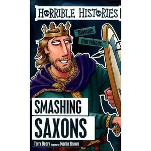 USED-Horrible Histories Smashing Saxons by TERRY DEARY (Paperback)