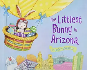USED-The Littlest Bunny in Arizona: An Easter Adventure by Jacobs, Lily (Hardcover)