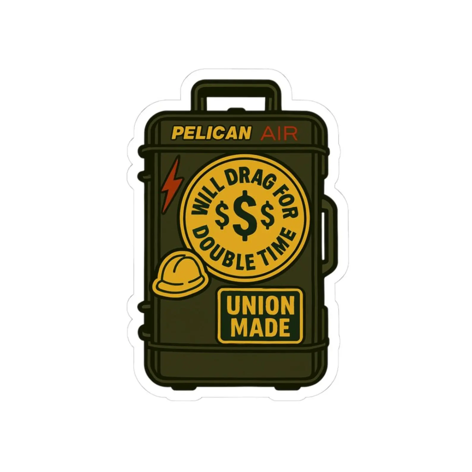 Will Drag For Double Time Sticker | Pelican Air | Union made, Lineman Collection - Hard Hat -  - Laptop-Skateboard-Car-Window decor-Tumbler sticker