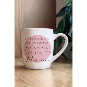 Second Nature By Hand If Found In Microwave Please Return To Mom Mug
