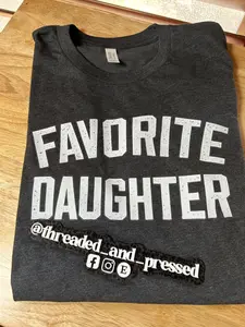 Favorite Daughter Graphic Tee | Funny Sibling Shirt | Sarcastic Family Tee | Soft Unisex