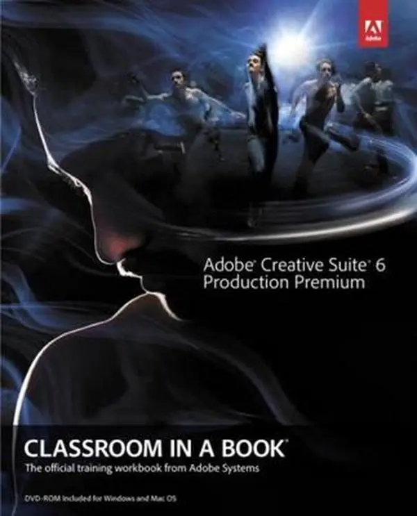 USED Book - Adobe Creative Suite 6 Production Premium Classroom in a Book [With DVD ROM] by Adobe Creative Team (Paperback) - english