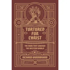 USED-Tortured for Christ by Wurmbrand, Richard (Paperback)