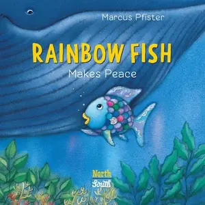 Rainbow Fish Makes Peace -- Marcus Pfister - Board Book