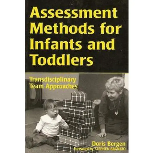 USED-Assessment Methods for Infants and Toddlers: Transdisciplinary Team Approaches by Bergen, Doris (Paperback)