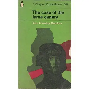 USED-Case of the Lame Canary by Erle Stanley. Gardner (Paperback)
