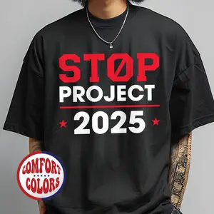 Stop Project 2025 Comfort Colors Shirt, Kamala Harris T-Shirt, Kamala Harris Presidential Election T-Shirt, Democratic Party T-Shirt