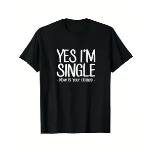 Men's Funny "Yes I'm Single" Slogan T-Shirt - Humorous Relationship Status Print, Black, Crew Neck Short Sleeve Casual Tee - All-Season Fit for Single Guys, Ideal for Parties, Group Gifts