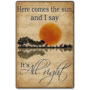 Here Comes The Sun and I Say It's All Right Metal Sign, 1 Count Retro Metal Sign, Wall Art for Street, Home, Bar or Club Decor, Poster
