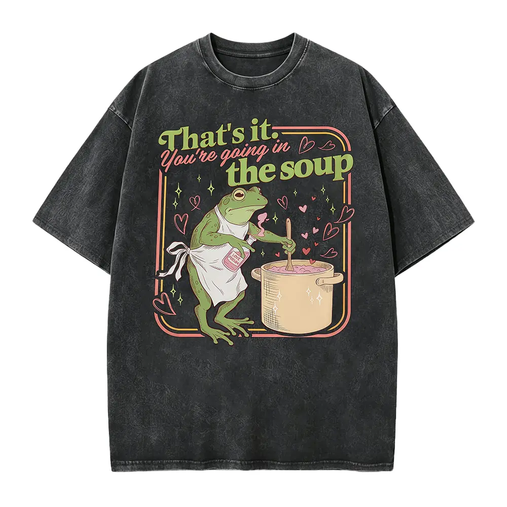 Thats It Youre Going In The Soup Frog Shirt Funny Frog Graphic Tee Vintage Frog T Shirt Unisex Oversized Meme Shirt Funny Animal Tee