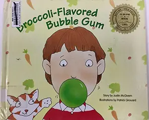 USED-Broccoli-Flavored Bubble Gum (Publish-A-Book) by Justin McGivern (Unknown)