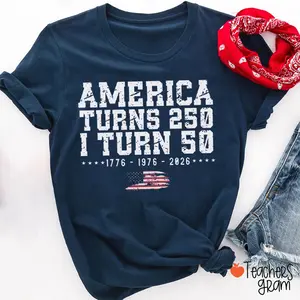 America Turns 250 I Turn 50 Teacher T-Shirt