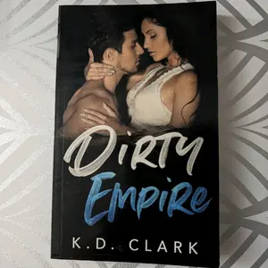 Dirty Empire by K.D Clark: A Dark Romance