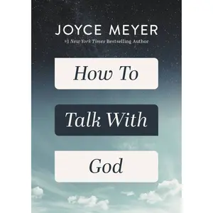 How to Talk with God by Joyce Meyer [Hardcover Book]