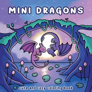 Mini Dragons: Cute and Cozy Coloring Book Paperback Halloween Screaming Goat Miniature ghostly moment cozy season easy sweet treat little corner cozy girl homebody cozy christmas mini dragon