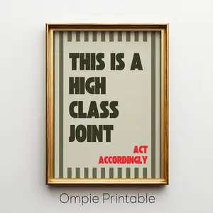 This Is A High Class Joint Poster, Olive Green Printable Wall Art, Funny Retro Quote Print For Dorm, Office Or Apartment DécorNO FRAME