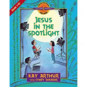 Jesus in the Spotlight: John, Chapters 1-10 (Discover 4 Yourself Inductive Bible Studies for Kids) Paperback – July 1, 1999