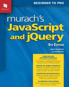 USED-Murach's JavaScript and Jquery (4th Edition) by Delamater, Mary (Paperback)
