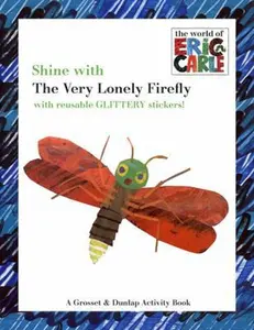 USED Book - Shine with the Very Lonely Firefly (The World of Eric Carle) by Eric Carle (Paperback) - english