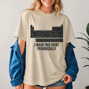 Science Periodic Table Shirt, Funny Nerd Graphic Tee, Space Humor T-Shirt, Geek Gift Idea, Funny Quote Shirt