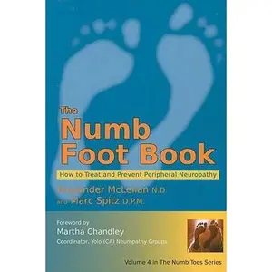 USED-The Numb Foot Book - How to Treat and Prevent Peripheral Neuropathy by Dr. Alexander McLellan (Paperback)