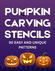 Pumpkin Carving Stencils for Halloween: 50 Easy and Unique Spooky Templates for Kids and Adults to Create Amazing Pumpkin Decorations like a PRO!