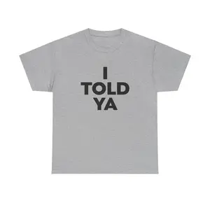 [Sale Up To 30%] I Told Ya Graphic T-Shirt, As Worn by Zendaya and JFK Jr Sweatshirt, Challengers Movie Pullover Hoodies, Gift for Fans