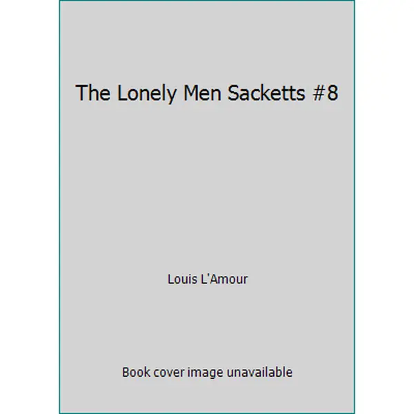USED Book - The Lonely Men Sacketts #8 by Louis L'Amour (Paperback)