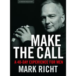 USED-Make the Call - Bible Study Book: A 40-Day Experience for Men by Richt, Mark (Paperback)