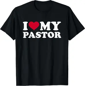100% Cotton Pastor gifts I Love My Pastor T-Shirt